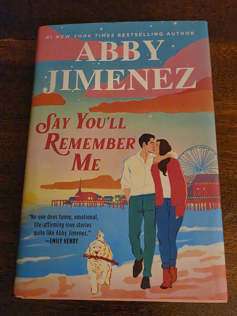 Say You'll Remember Me By Abby Jimenez Hardcover Book
